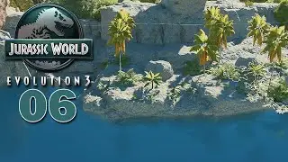 JURASSIC WORLD: EVOLUTION 3 (S2) 🦖 Ein kleines Naturreservat! | LETS PLAY | #06