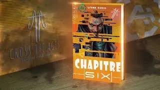 Grimoire Chrom&eacute; - Chapitre 6 - Audio by Active Inc