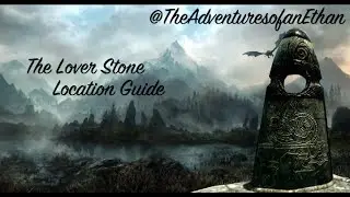 Skyrim - 'The Lover Stone' - Location Guide