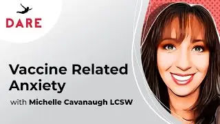 Vaccine-Related Anxiety