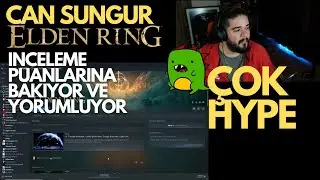 Can Sungur Elden Ring İnceleme Puanlarına Bakıyor ve Yorumluyor! 