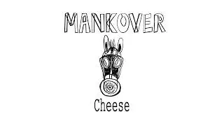 Mankover - Cheese (Official Audio)