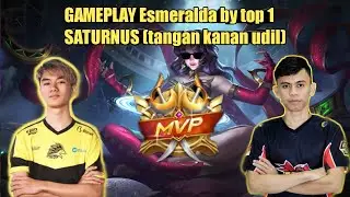 GAMEPLAY ESMERALDA BY TOP 1 SATURNUS (tangan kanan udil) MANIAC 2X RIP SAVAGE - mobile legends