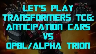 Transformers Trading Card Game TCG - Anticipation Engine Cars vs Optimus Prime (OPBL)/Alpha Trion