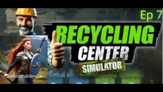 Recycling Center simulator  - Queen trash panda, Now with splitters! -  ep 7