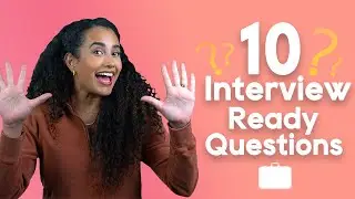 Top 10 Interview Questions in 2023 | Interview Practice