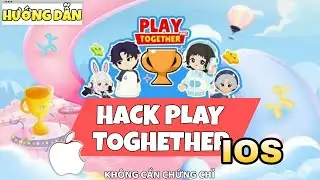 HACK PLAY TOGETHER IOS || Hướng Dẫn C&agrave;i Đặt Tool D&agrave;nh Cho Ios Dễ D&agrave;ng Kh&ocirc;ng Cần Chứng Chỉ & M&aacute;y Ảo 🚨