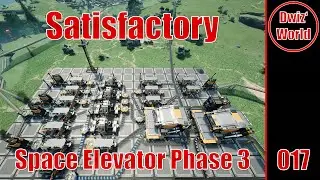 Satisfactory 017: Adaptive Control Units, Computer & Space Elevator Phase 3 done!