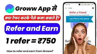 Groww app refer and earn 2025 || Groww app se refer karke paise kaise kamaye