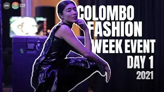 Colombo Fashion Week 2021 - DAY 1 l iFilmSriLanka