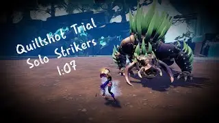 Quillshot Dauntless Trial - Solo Strikers 1:07