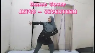 Dance Cover JKT48 - Seventeen