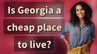 Is Georgia a cheap place to live?