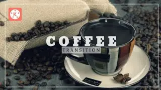CINEMATIC COFFEE TRANSITION | KINEMASTER TUTORIALS |