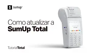 Tutorial SumUp Total | Como atualizar a maquininha