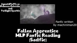 Fallen Apprentice MLP Fanfic Reading (Sadfic)