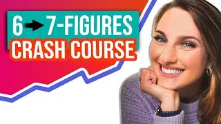 How To Go From 6 to 7 FIGURES In Your Business