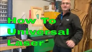 How to Use the Universal Laser Cutter and Engraver