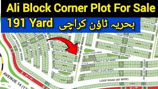 Ali Block Corner Plot For Sale Bahria Town Karachi 191 Yard with Allotment 03002167666
