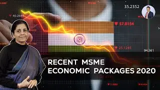 RECENT MSME ECONOMIC PACKAGES 2020 by CA SACHIN GURAV