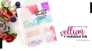 No Coloring Card | Vellum Heat Embossing + Masked Ink Blending