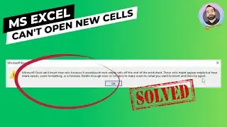 How to fix Microsoft Excel error can't insert new cells