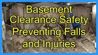 Basement Clearance Safety Preventing Falls and Injuries