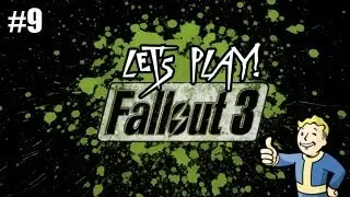 Fallout 3 [Part 9] - Explosive Power Hour
