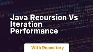 java recursion vs iteration performance