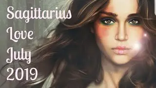 Sagittarius Love July 2019 - Not letting love interfere with your success...