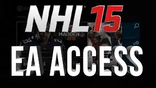 NHL 15 - EA ACCESS - NEW Xbox One Details + Early Release Date