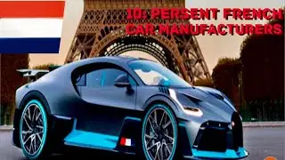 10 : French Car Brands Currently (details=founded Years ,cars,founders)