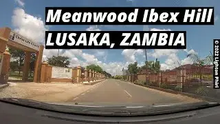Lusaka Zambia | (Meanwood Ibex Hill) Zambezi Drive &rarr; Kaleb Saili Drive  | December 2022