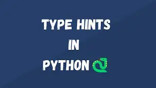 Type Hints in Python