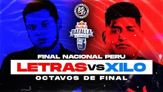LETRAS VS XILO OCTAVOS DE FINAL l Final Nacional Per&uacute; 2020 BATALLA DE LOS GALLOS