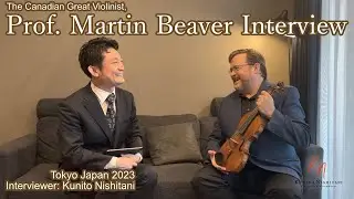 The Canadian great Violinist, Prof Matrin Beaver Interview in Japanマーティン・ビーヴァー教授・特別インタビュー日本語字幕付