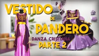 Crea un vestido de pandero para danza cristiana | Parte 2