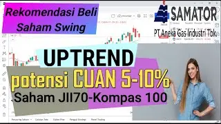 REKOMENDASI BELI SWING TRADING Saham JII70 ANALISA AGII Potensi CUAN BANYAK 5% Sampai 10% UPTREND