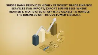 Enjoy Suisse Bank's Trade Finance Services