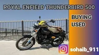 Royal Enfield Thunderbird 500/ Buying Used