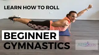 Beginner Gymnastics Rolls with AEROkids / No equipment / at home program