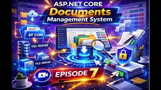Build a Real Document Management System in ASP NET Core   EFCore,SQL Server & AUDITTRAILS  EPISODE 6