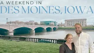 Des Moines Iowa Downtown // Exploring Downtown Des Moines Iowa