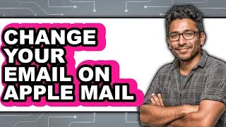 How to Change Your Email on Apple Mail (updated)