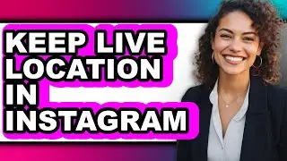 How to Keep Live Location in Instagram (only Way)