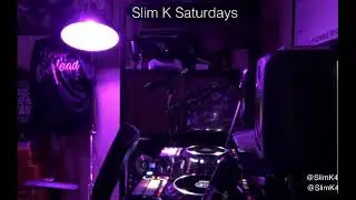Slim K Saturdays (8/15/20)