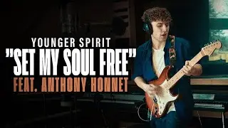 SET MY SOUL FREE - Younger Spirit (ft. Anthony Honnet)