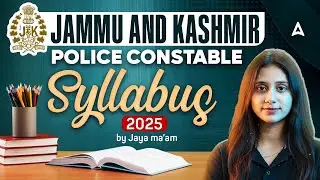 JK Police Constable Syllabus 2025 | JK Police Constable New Recruitment 2025 By Jaya mam