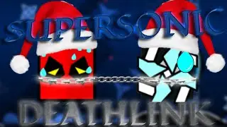Supersonic Deathlink with @zRainGD 100% (Demons of Christmas day 7) - Geometry Dash 2.2