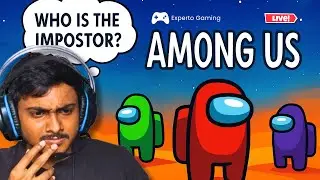 🔴 AMONG US LIVE STREAM 😂🔥 | WHO IS THE IMPOSTOR? 🕵️‍♂️🚀 | @ExpertoGamingg